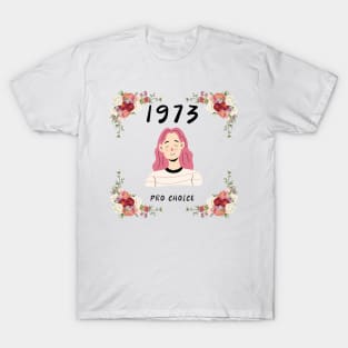 1973 pro choice T-Shirt